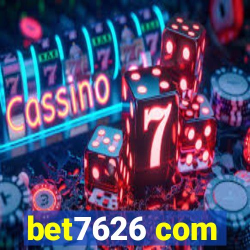 bet7626 com